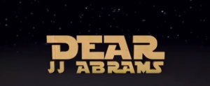 dear-jj-abrams-star-wars