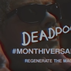 Deadpool Marketing Continues with Monthiversary Promo