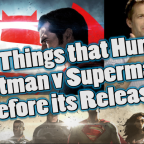 5 Things that Hurt Batman v Superman Before its Release