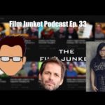 Snyder Cut Hopes, Star Wars Fandom, and Real Life Change – Film Junket Podcast Ep. 33