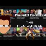 Aquaman Reviews, Fandom Fun, and Health Insurance – Film Junket Podcast Ep. 45