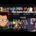 Recovery, Snyder Storyboards, Aquaman and Jake Gyllenhaal – Film Junket Podcast Ep. 44