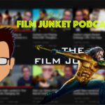 Aquaman Box Office Domination, Joyless Outrage, and Happy New Year – Film Junket Podcast Ep. 47
