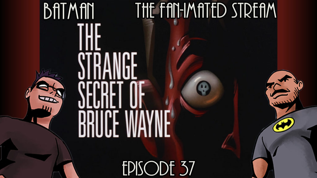 The Strange Secret of Bruce Wayne | Batman The Fan-imated Stream | Episode 37 | Batman The Animated Series