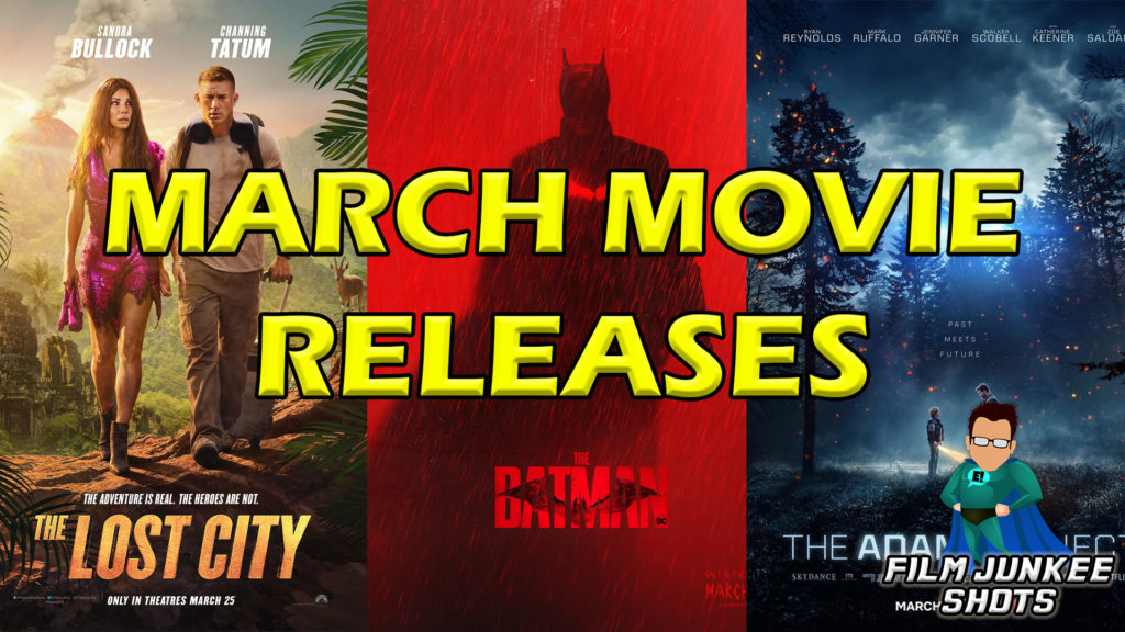 March Movies 2022 – Film Junkee Shots