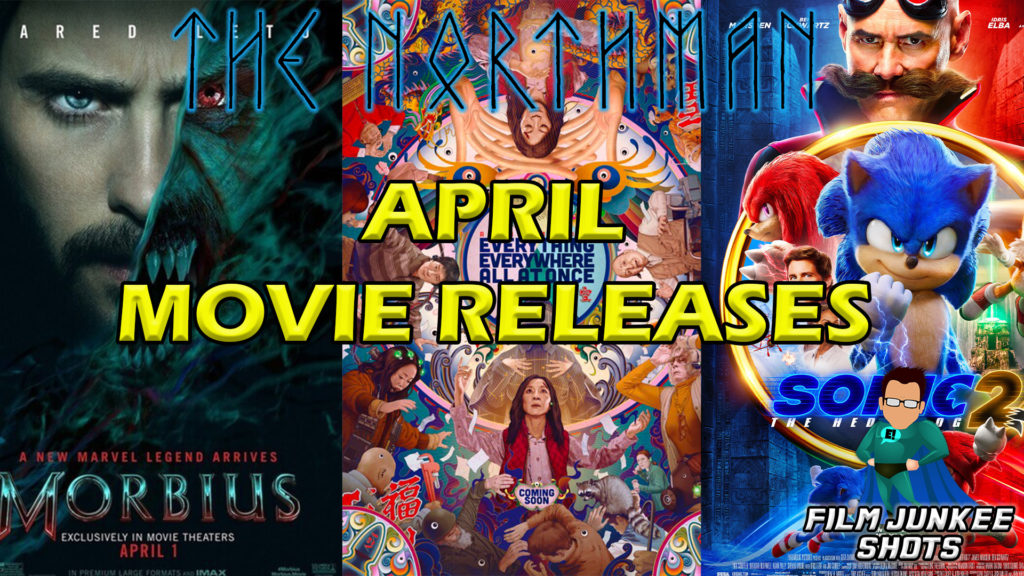 April Movie Releases – Film Junkee Shots