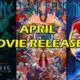 April Movie Releases – Film Junkee Shots