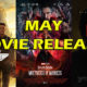 May Movie Releases – Film Junkee Shots