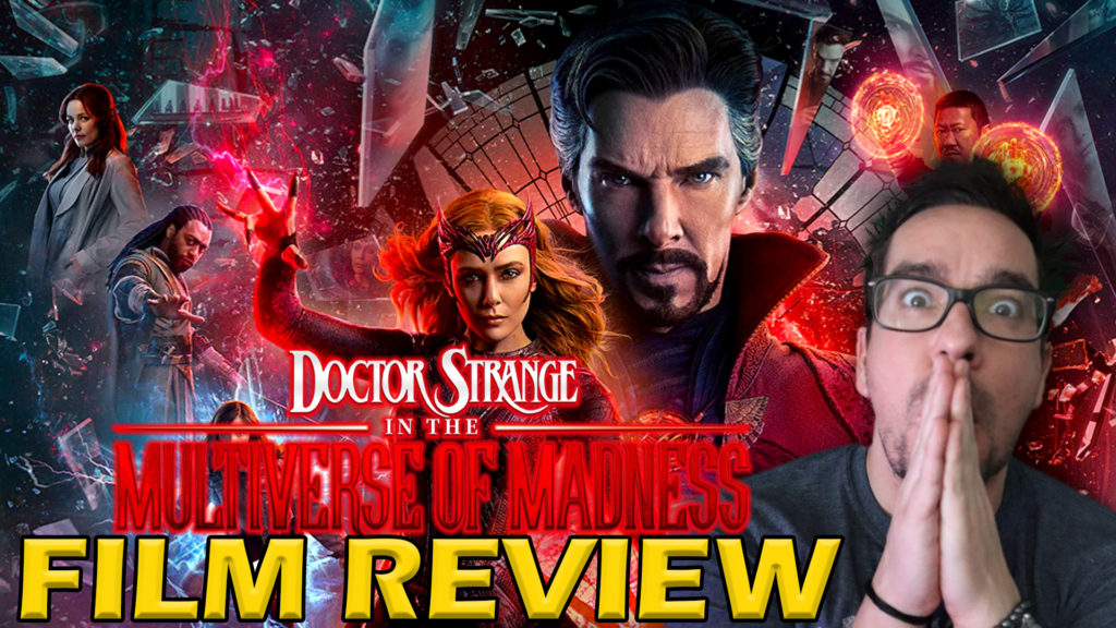 Doctor Strange in the Multiverse of Madness – Film Review