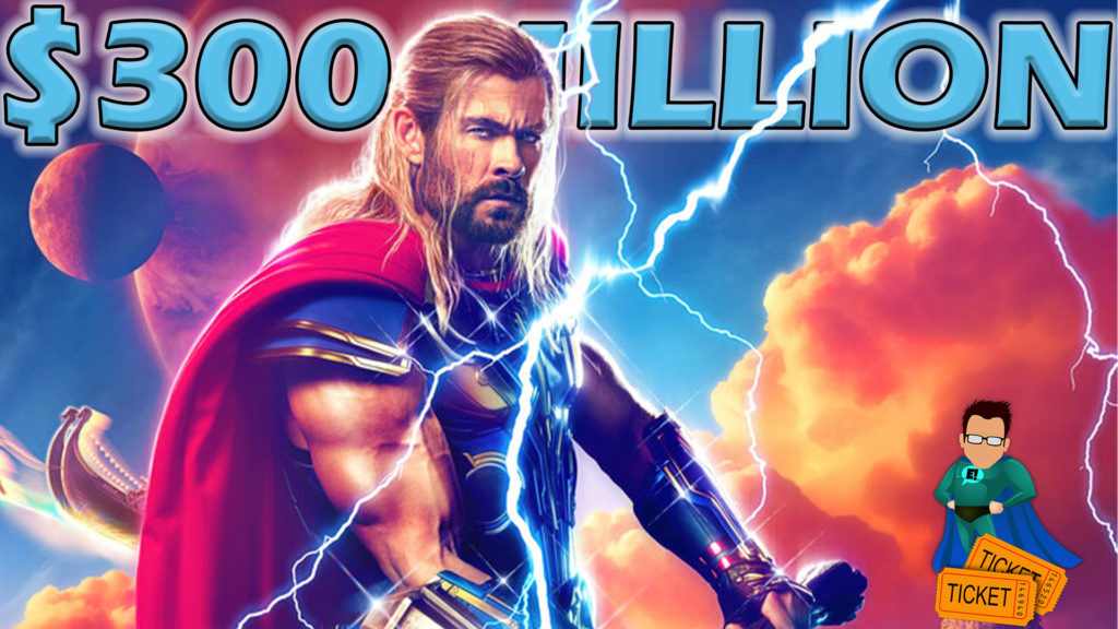 Thor Love and Thunder Pulls Over $300 Million at Box Office