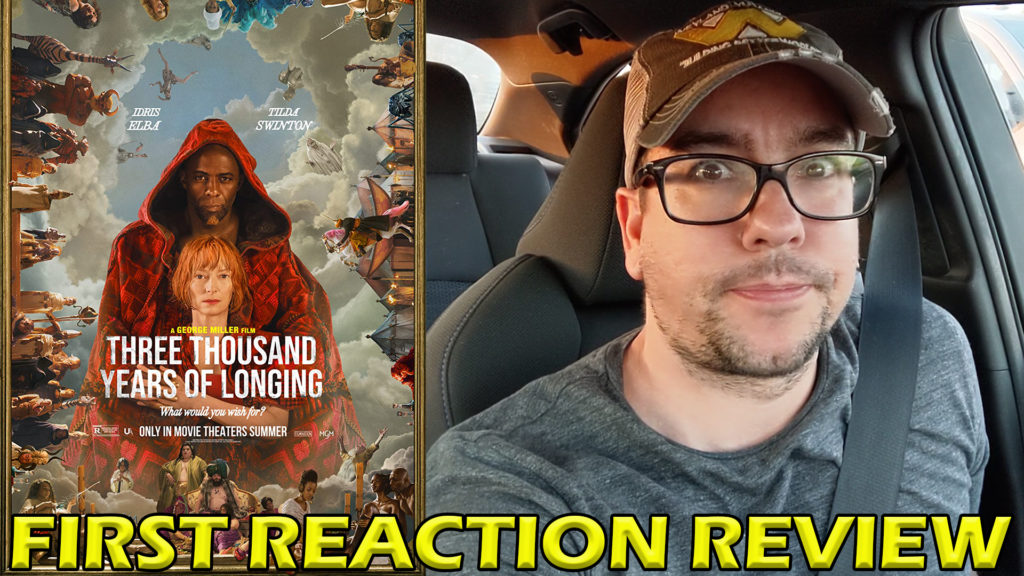 3,000 Years of Longing  FIRST REACTION Review