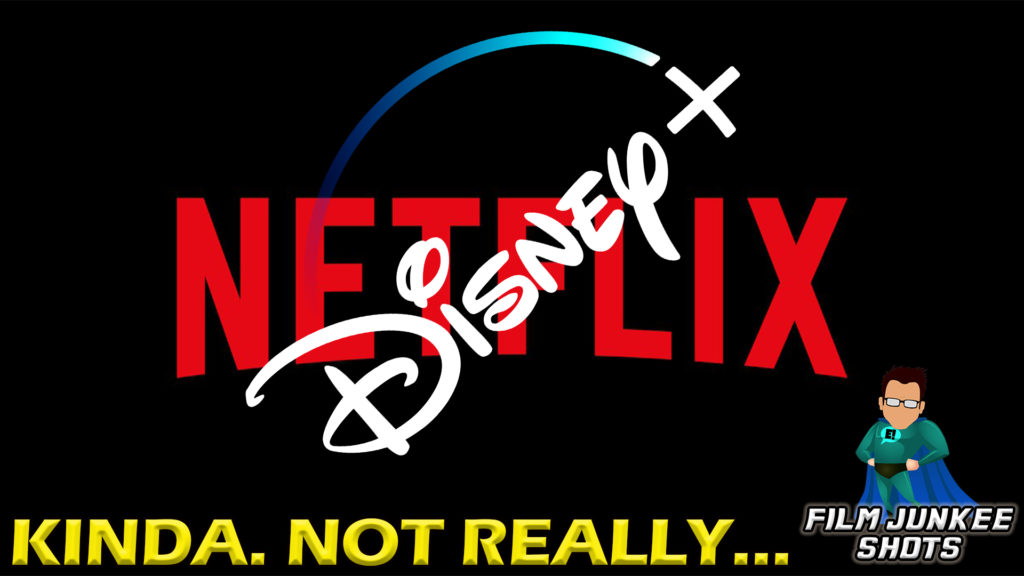 Disney Plus Passes Netlfix in Subscribers? Not Exactly… – Film Junkee Shots