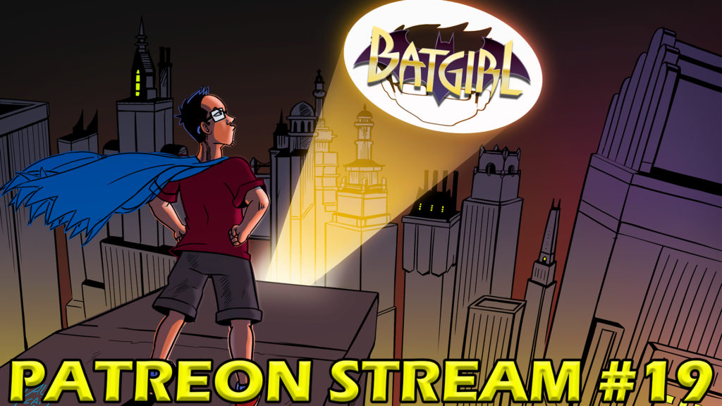 Batgirl Cancelled – Patreon Stream #19
