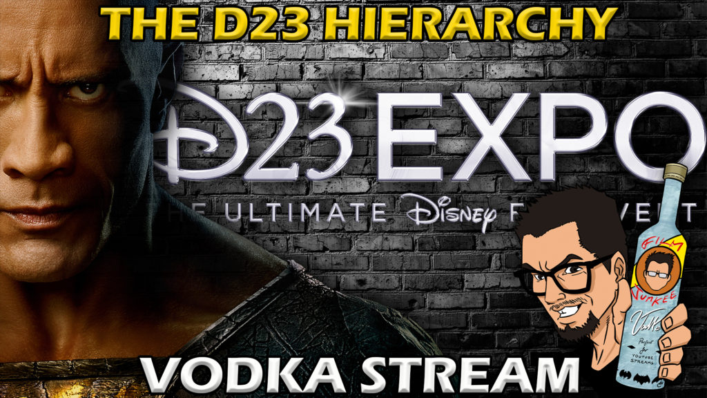 The D23 Hierarchy – Film Junkee Vodka Stream