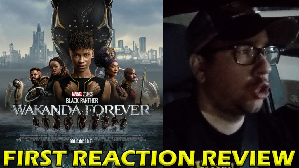Black Panther Wakanda Forever FIRST REACTION Review