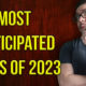 Top 10 Most Anticipated Films for 2023