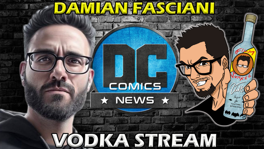 DC Comics News – w/ Damian Fasciani – Film Junkee Vodka Stream