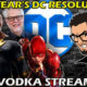New Year’s DC Resolutions – Film Junkee Vodka Stream