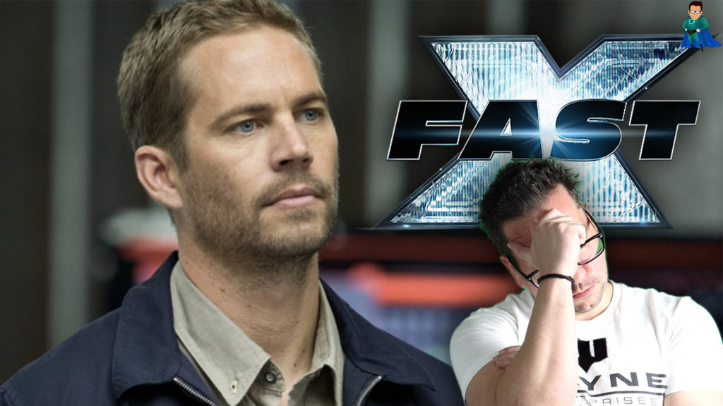 RANT: The Fast X Paul Walker Issue