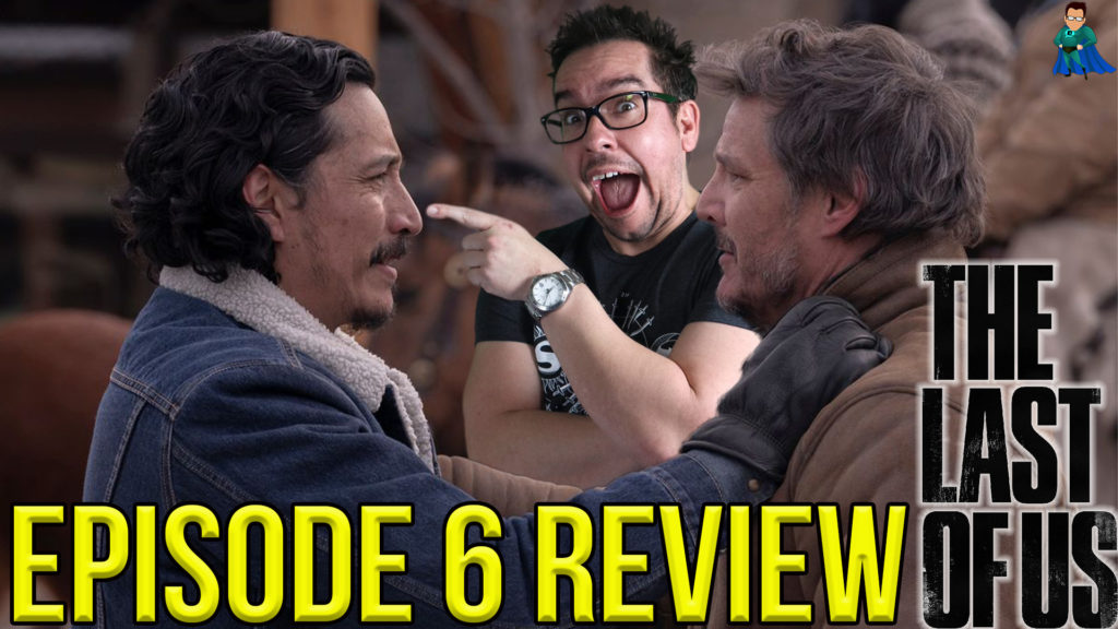 The Last Of Us Episode 6 Review