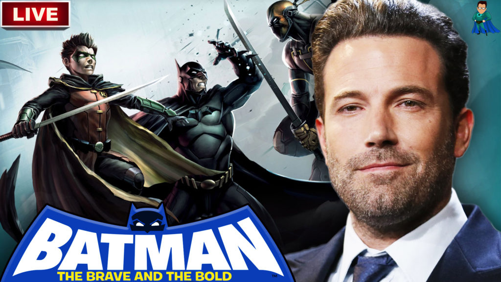 Ben Affleck and Batman The Brave And The Bold – Film Junkee Live