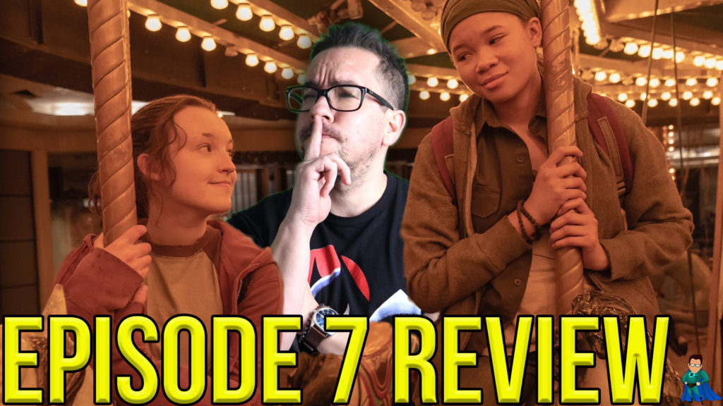 The Last Of Us Episode 7 Review