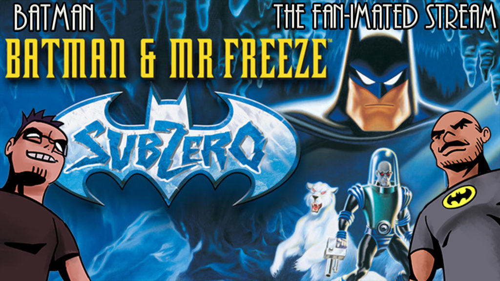 Batman & Mr. Freeze: SubZero | Batman The Fan-imated Stream