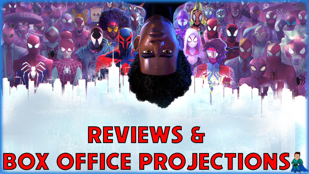 Spider-Man Across The SpiderVerse Reviews and Box Office Projections