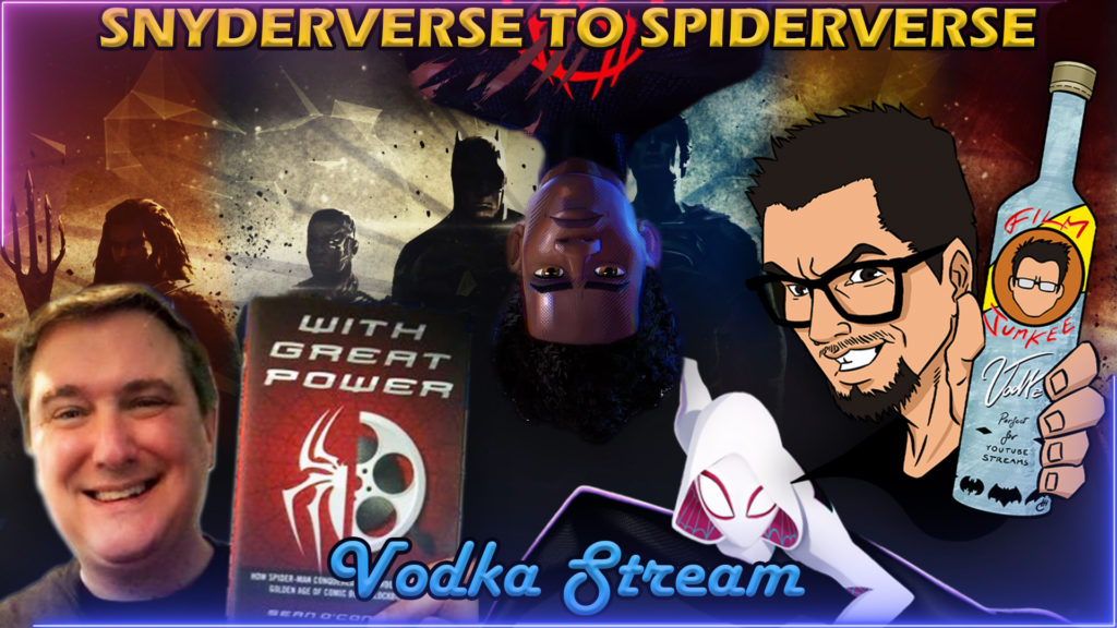 The SnyderVerse, Across the SpiderVerse, and into The GunnVerse – w/ Sean O’Connell – Vodka Stream