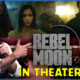 Rebel Moon in Theaters!