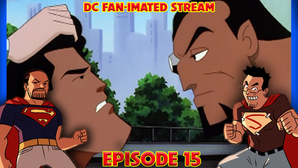 Blasts from the Past Part 2 | DC Fan-imated Stream | Superman the Animated Series | Episode 15