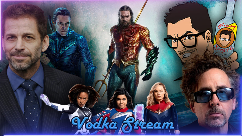 Zack Snyder’s DCEU, Tim Burton Flash Revolt, and Willem Dafoe NO Aquaman – Vodka Stream